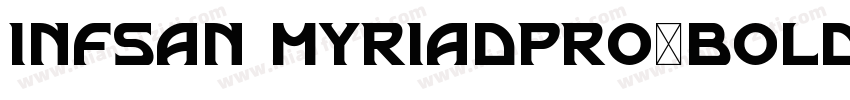 INFSAN MYRIADPRO-BOLD字体转换